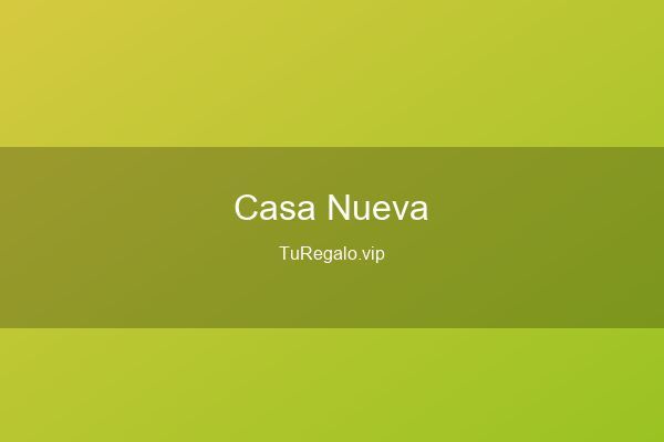 Mejores Regalos para Casa Nueva