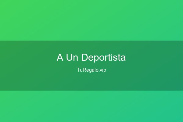 Que Regalar a un Deportista: Ideas Originales en 2026