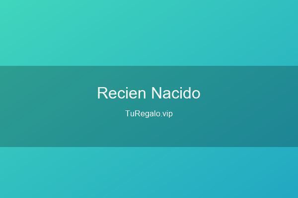 Que Regalar a un Reci&eacute;n Nacido: Ideas Originales en 2
