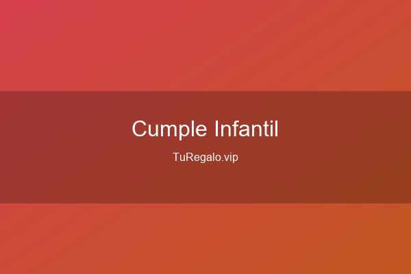 Regalos de Cumpleaños para Niños: Gu