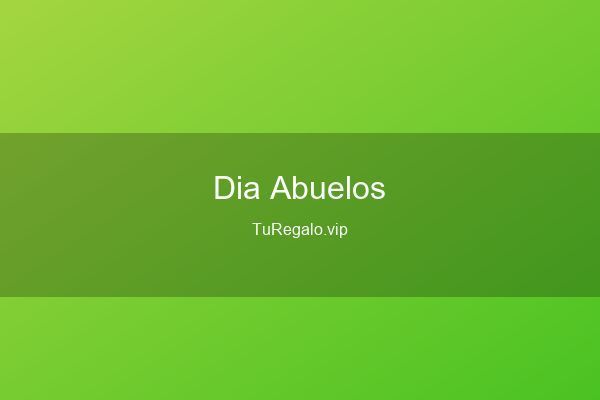 Regalos para el Día de los Abuelos 2026: Id