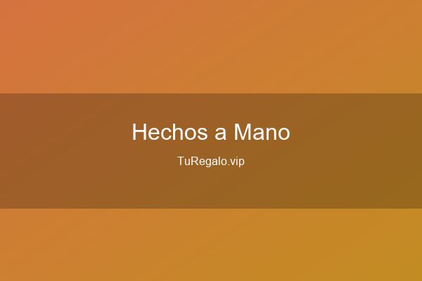 Regalos Hechos a Mano: Ideas DIY para Regalar